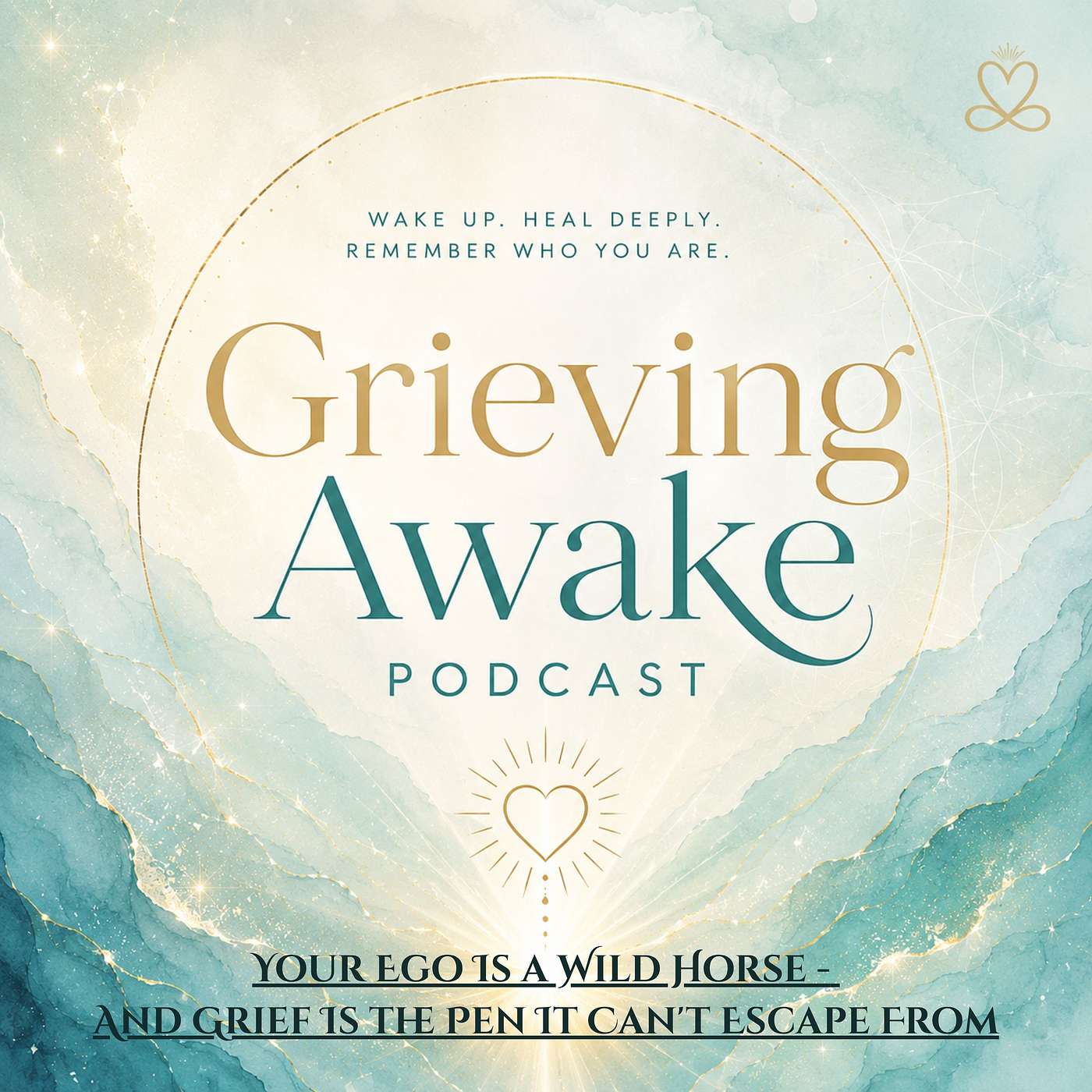 Your Ego Is a Wild Horse – And Grief is the Pen It Can’t Escape From