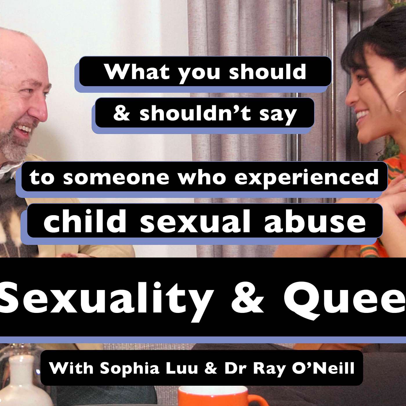 DOs and DONTs: Talking about Sexuality, Queerness and Childhood Sexual Abuse episode artwork