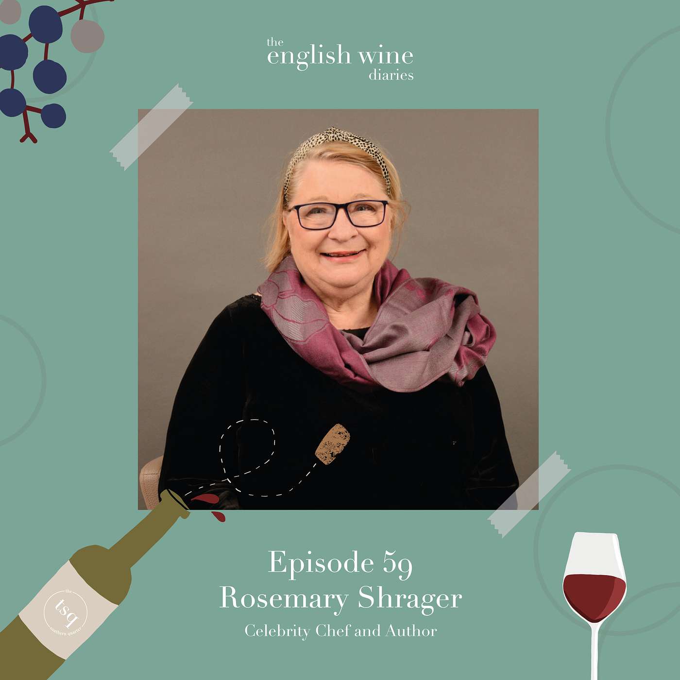 Episode 59: Rosemary Shrager - Chef and author