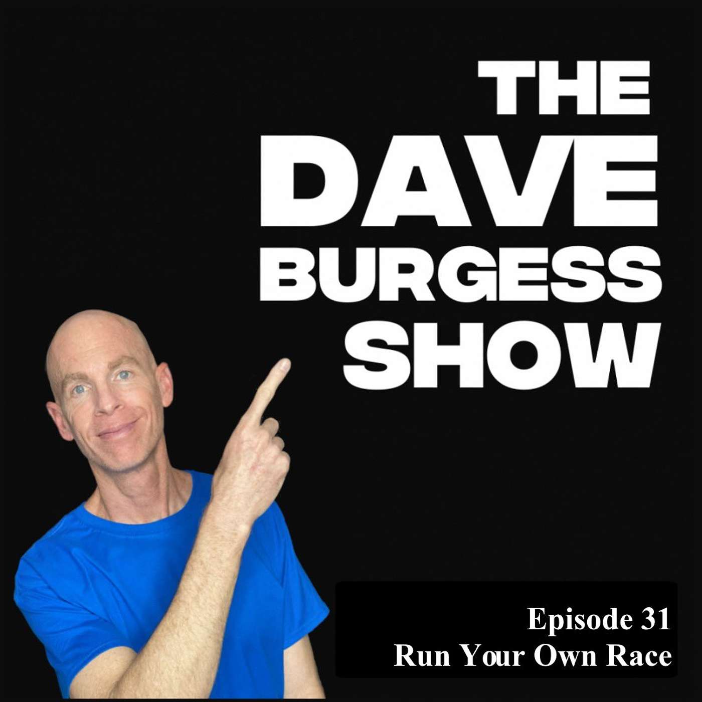 The Dave Burgess Show