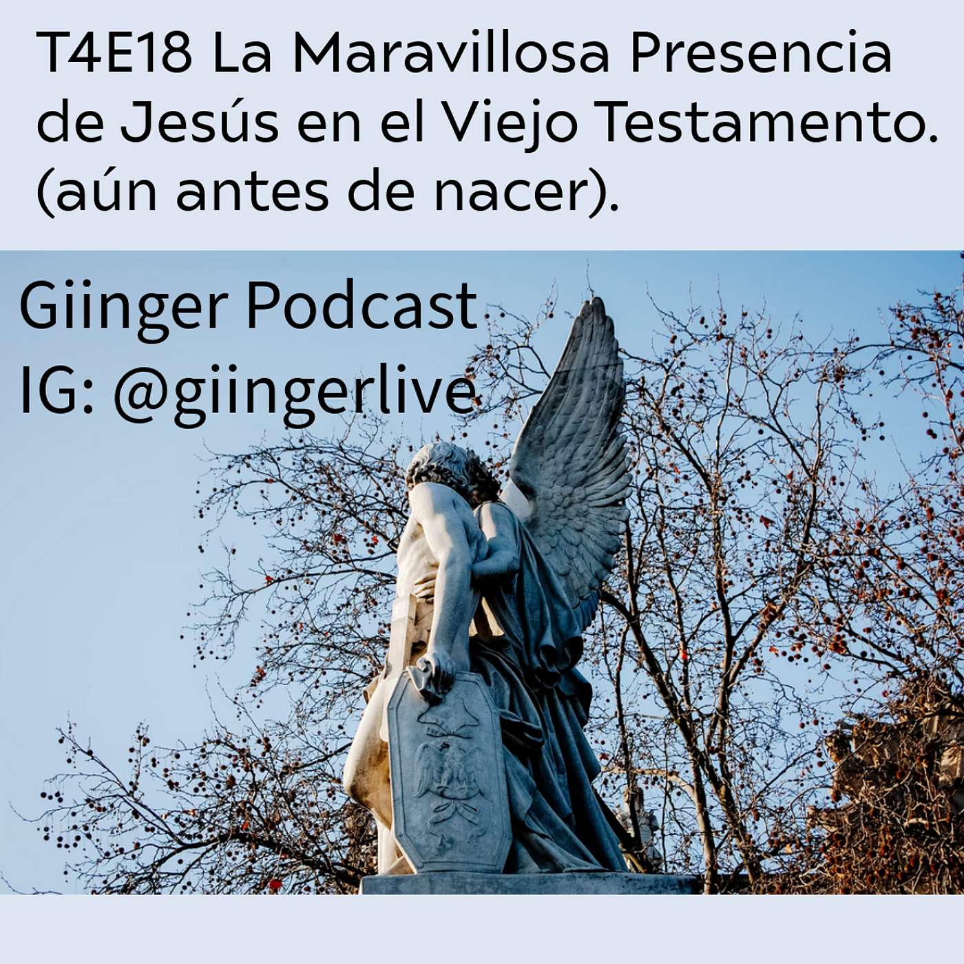 T4E18 La Maravillosa Presencia de Jesús que Trasciende el Tiempo y Espacio