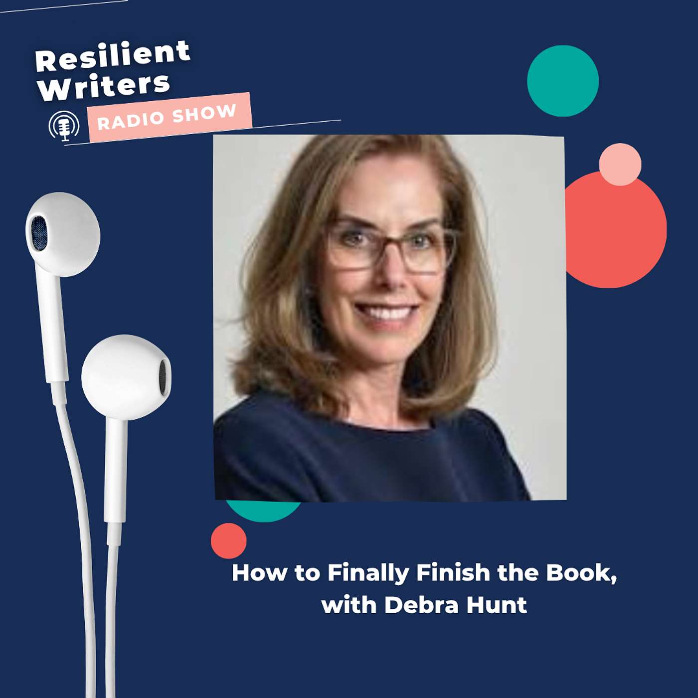 How to Finally Finish the Book, with Debra Hunt episode artwork