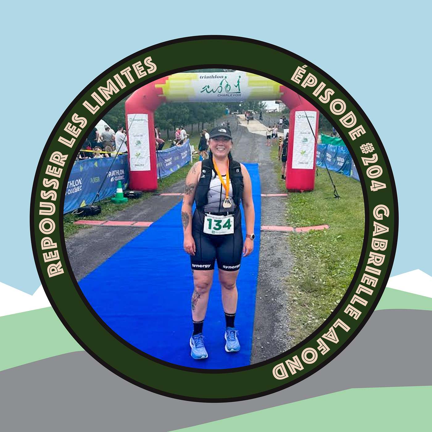 #204 - Gabrielle Lafond - Kinésiologue, motivatrice, triathlon et longue randonnée
