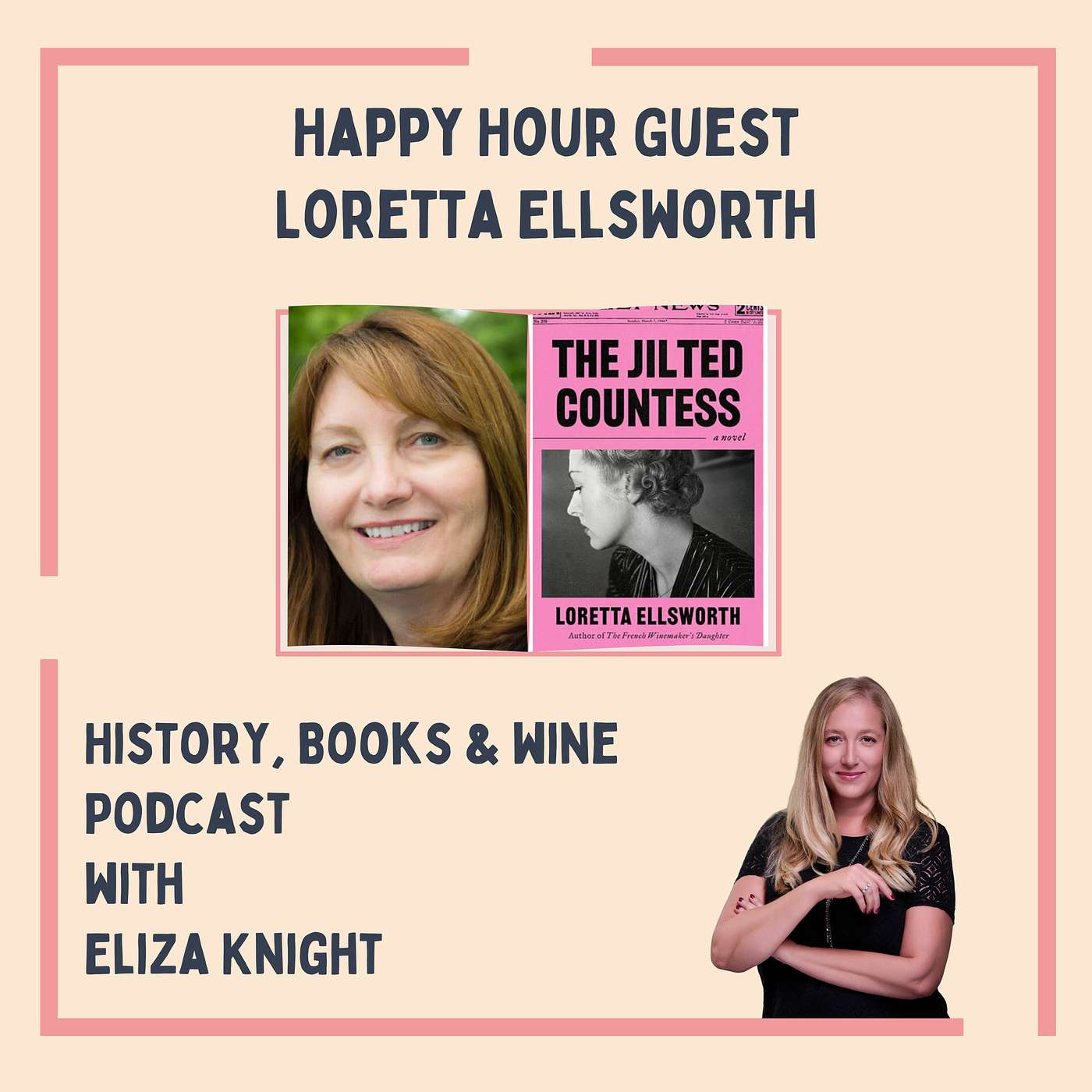 A Broken Engagement and a Bold Plan: Inside The Jilted Countess with Loretta Ellsworth