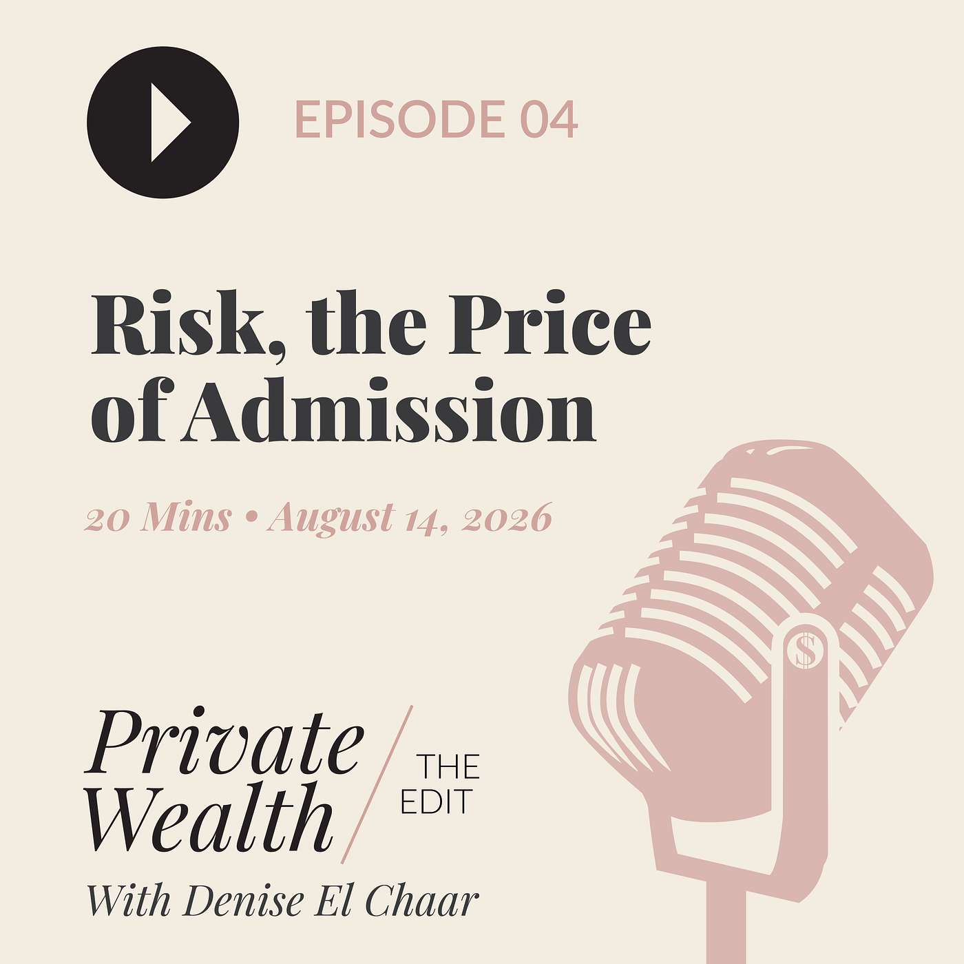 Ep. 4 — Risk, the Price of Admission