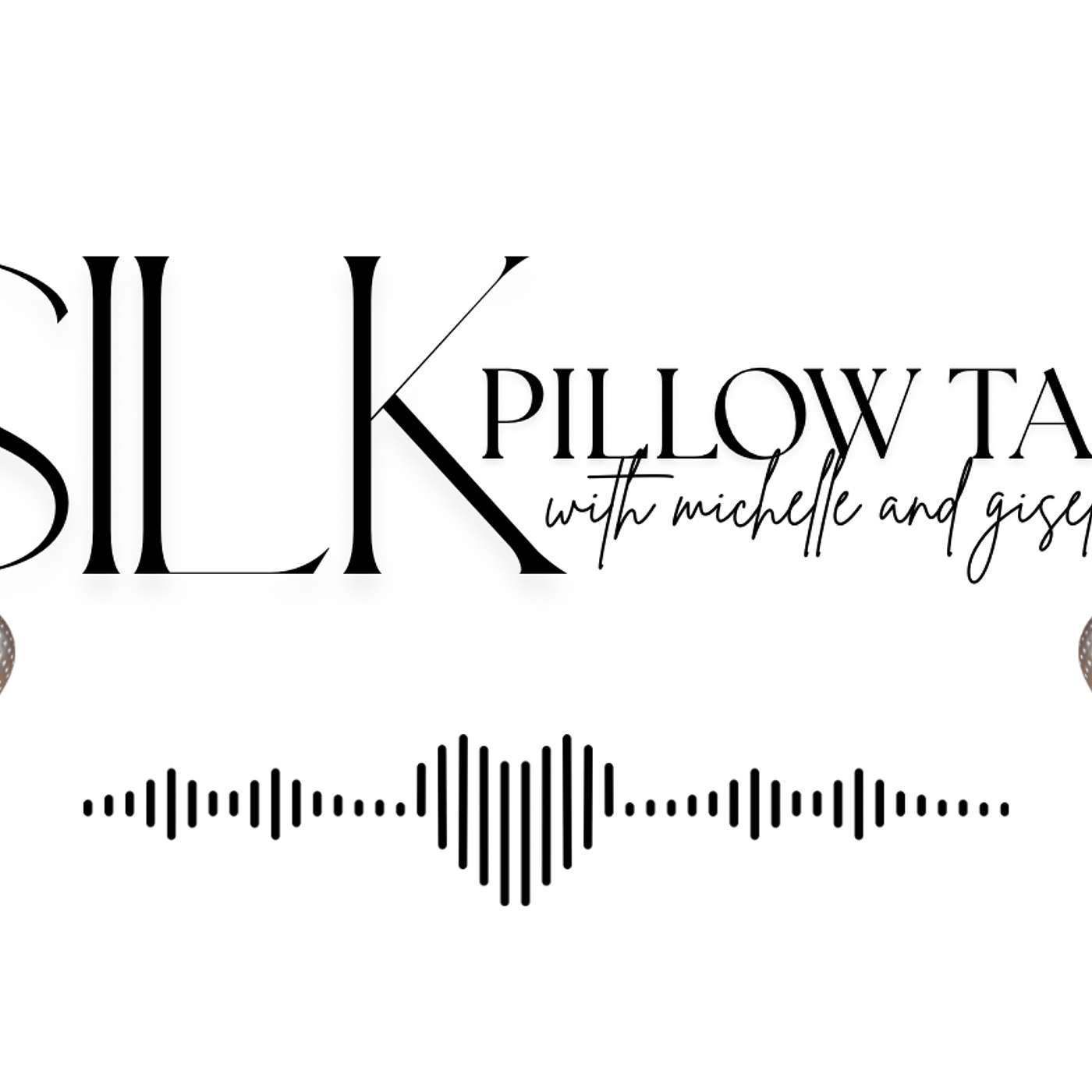 Silk Pillow Talk with Michelle and Giselle