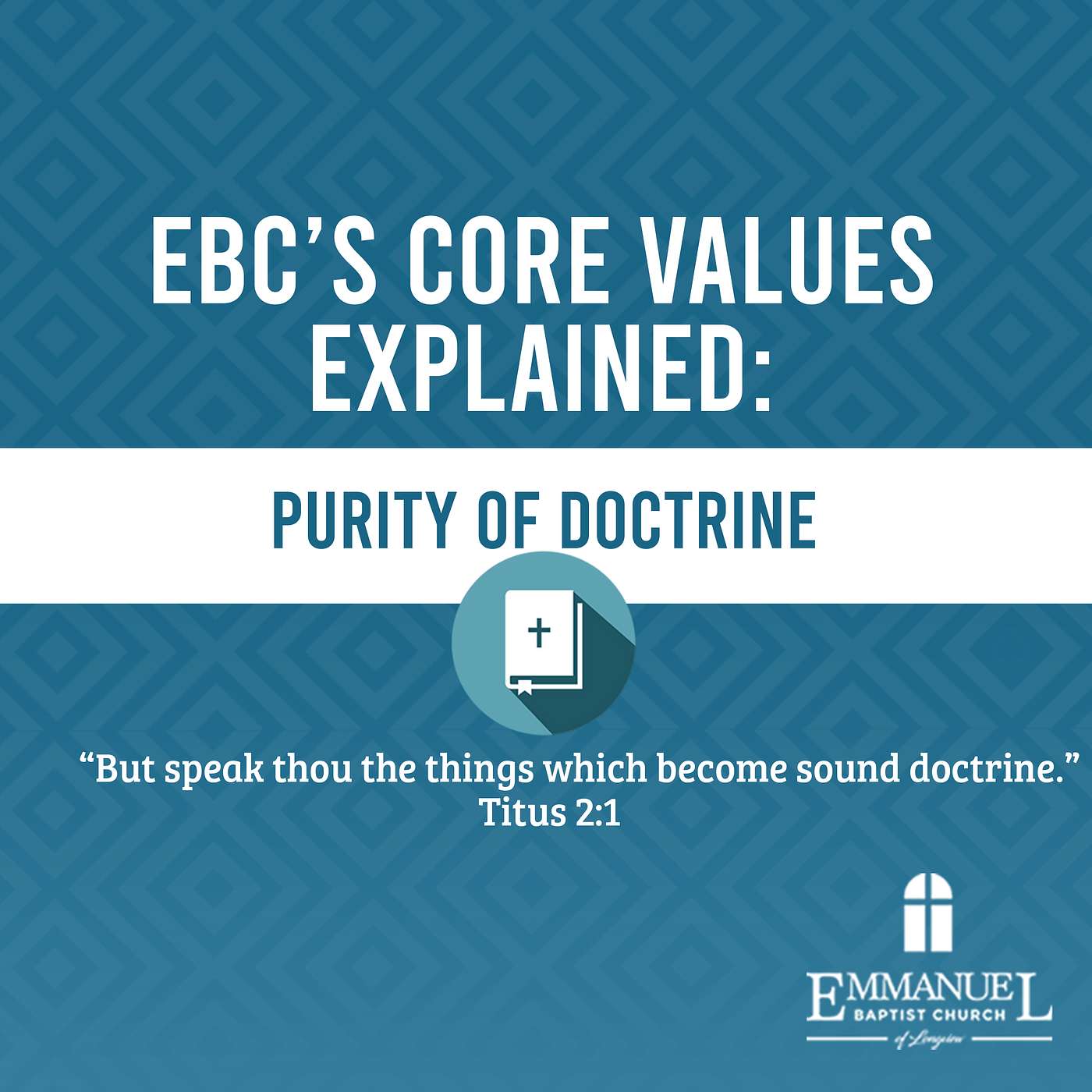 EBC Core Values Explained - Purity of Doctrine -  Wednesday PM 09/13/2023 - Pastor Bob Gray II episode artwork