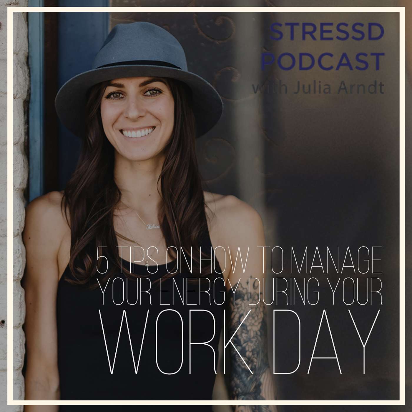 5 Tips On How To Manage Your Energy During Your Work Day episode artwork