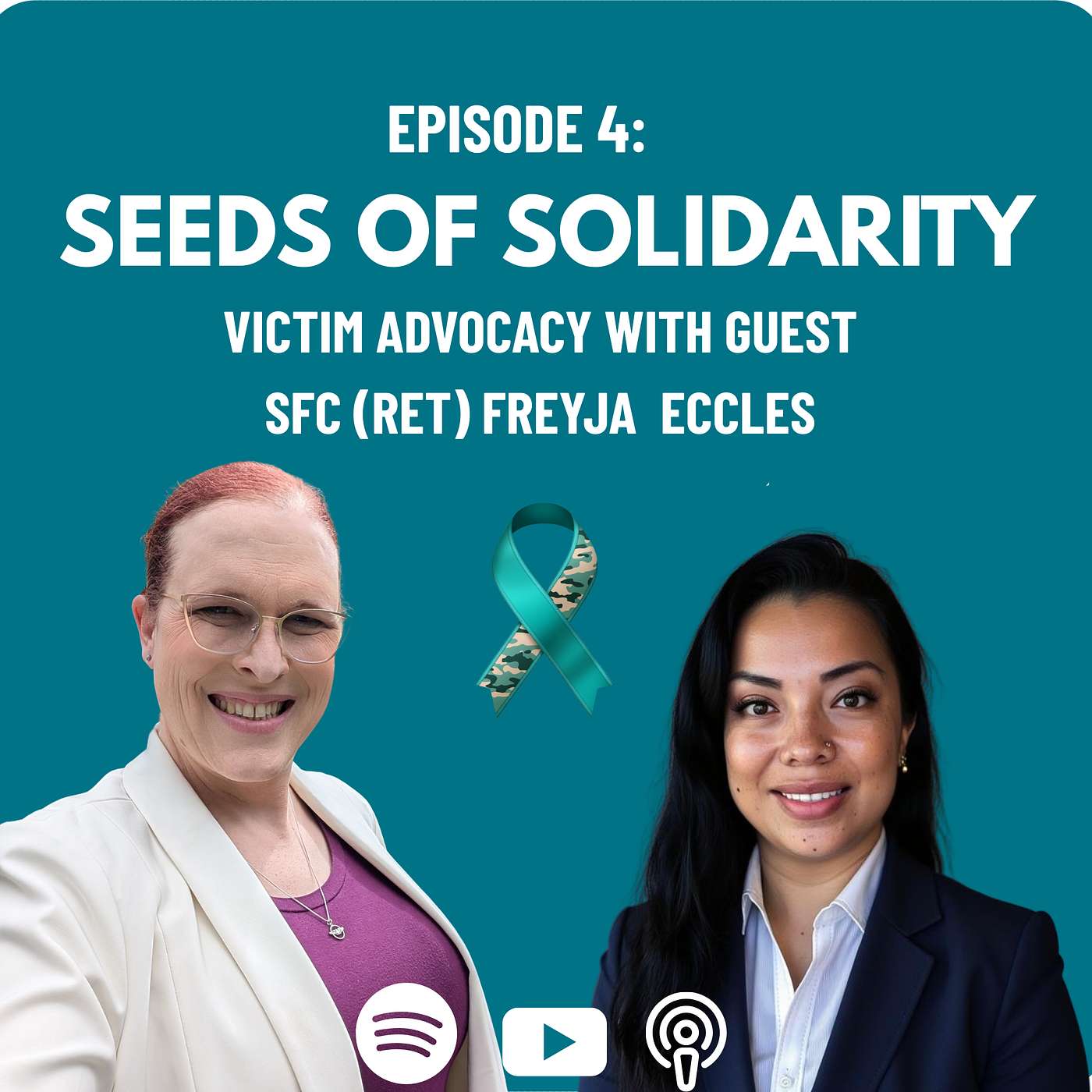 Episode 4: Seeds of Solidarity: Survivor Advocacy With Guest SFC (Ret.) Freyja Eccles episode artwork