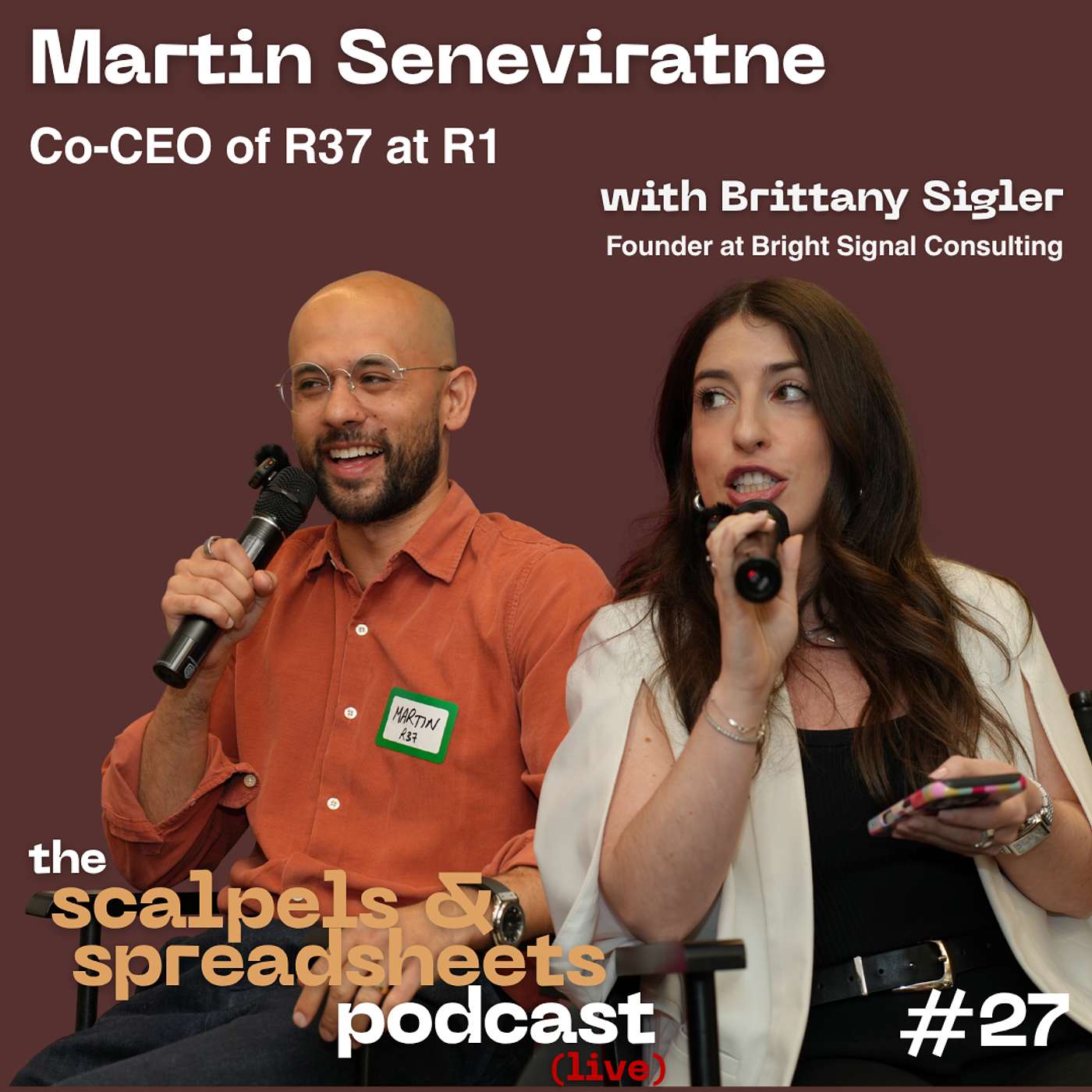#27 Deploying AI in Healthcare’s Most Complex Systems. Martin Seneviratne. Brittany Sigler. episode artwork
