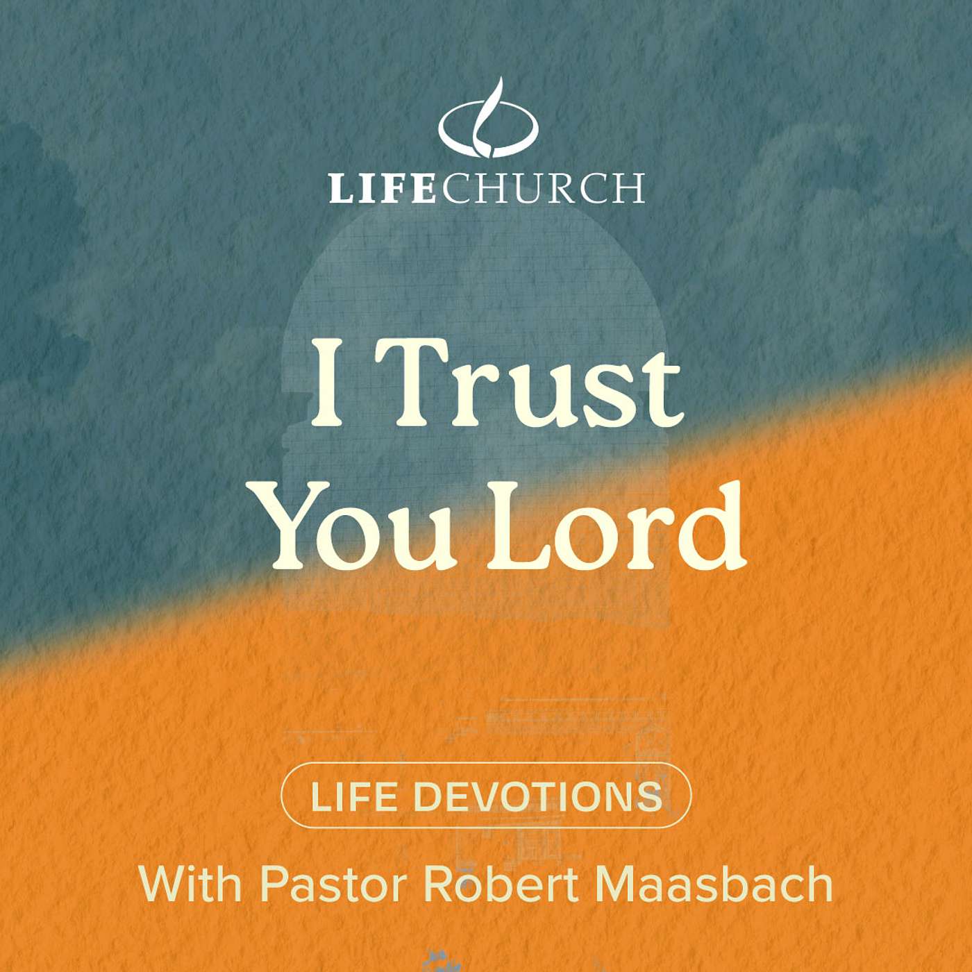 I Trust You Lord - 19.11.24