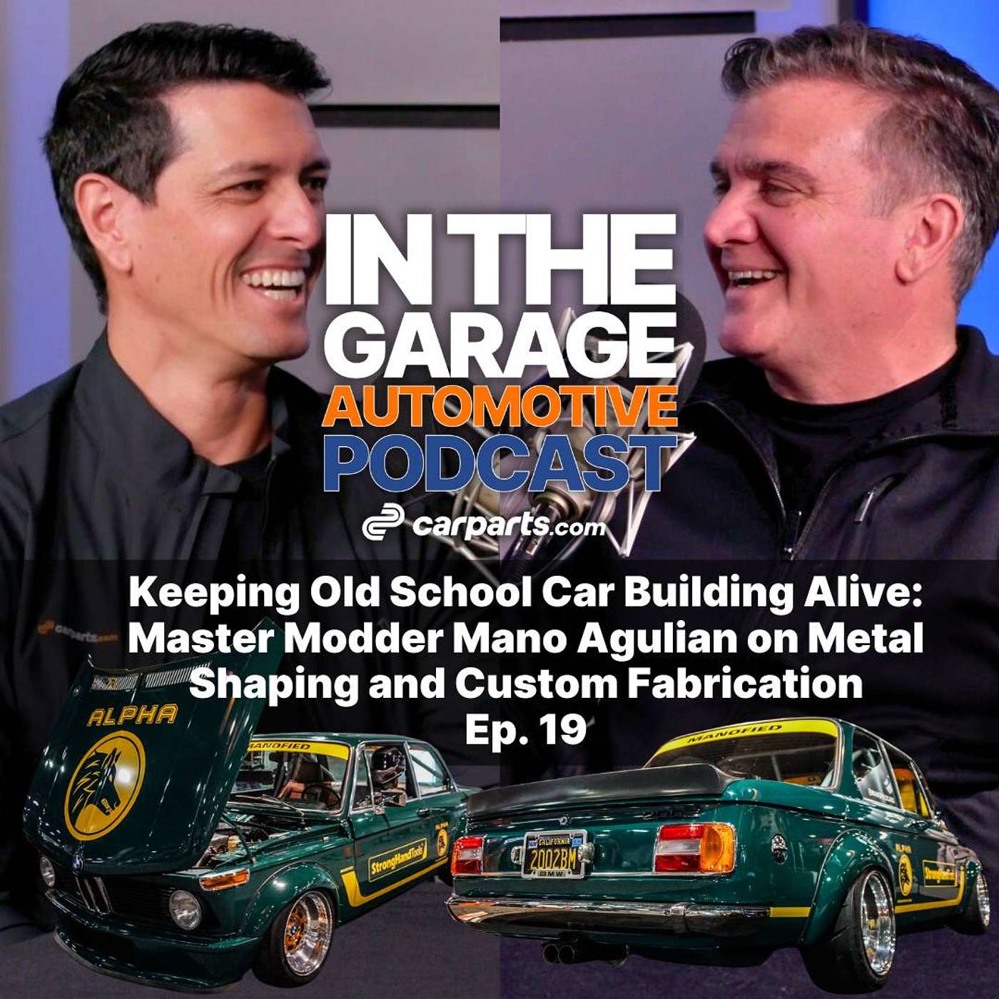 Keeping Old School Alive: Master Modder Mano Agulian on Metal Shaping & Custom Fabrication | Ep. 19