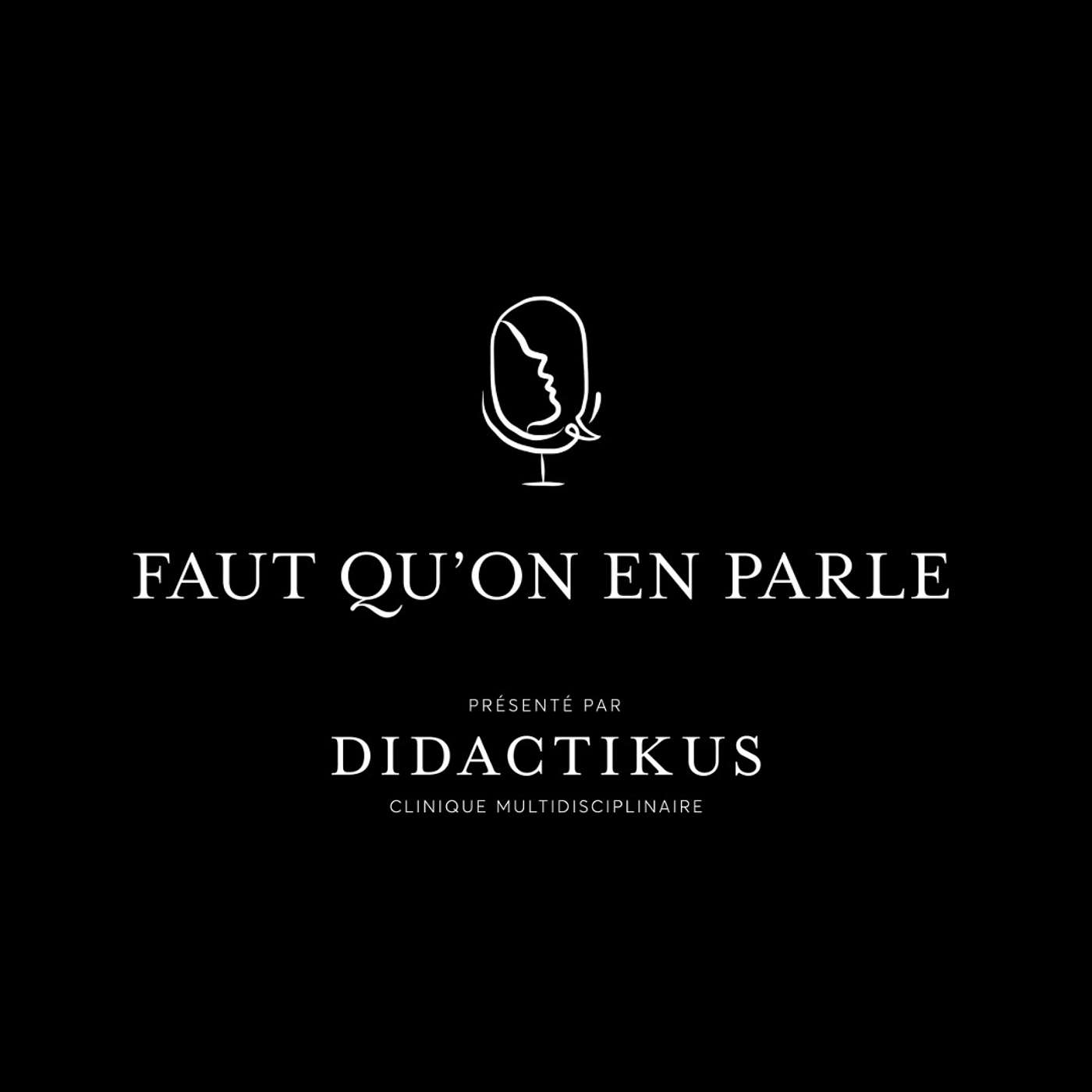 Faut qu’on en parle - Le podcast