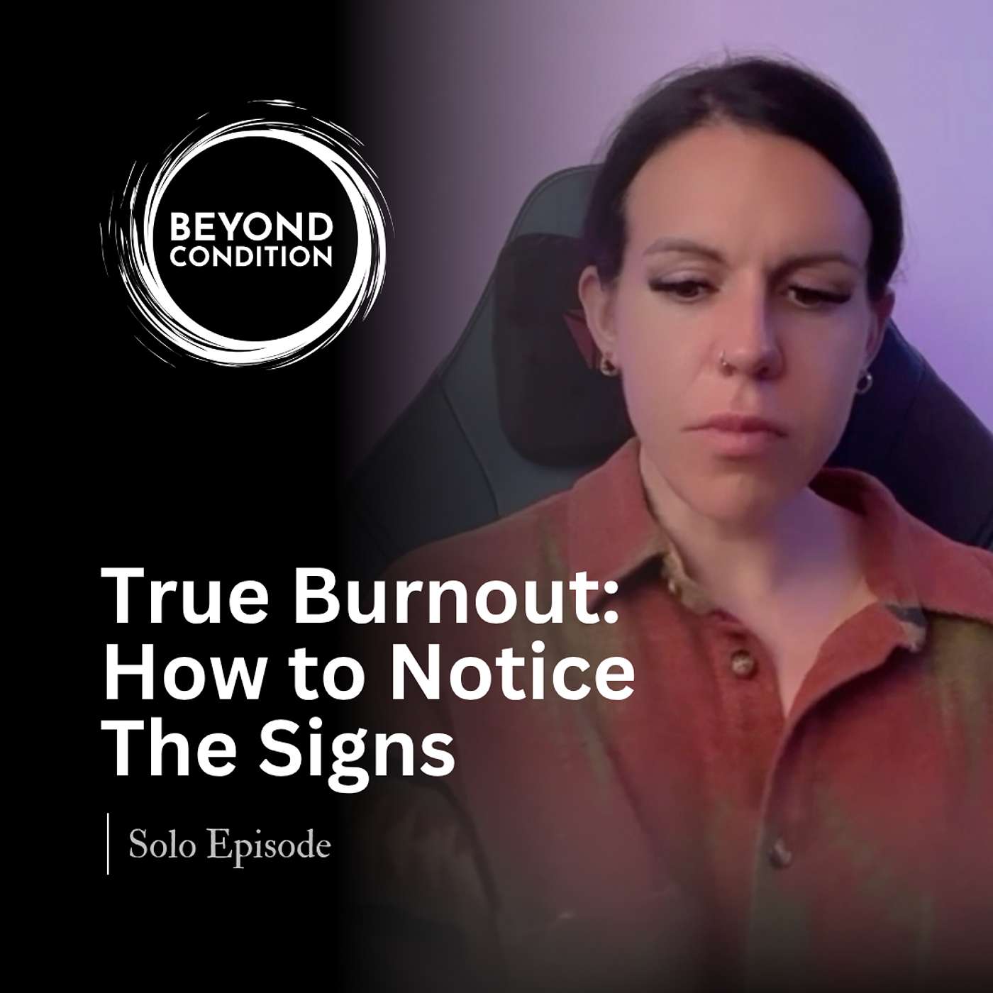 True Burnout: How to Recognise the Warning Signs episode artwork