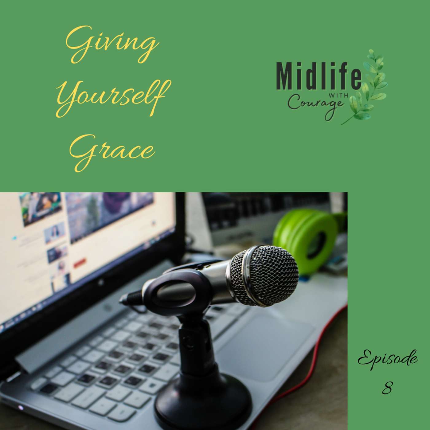 Episode 8-Giving Grace