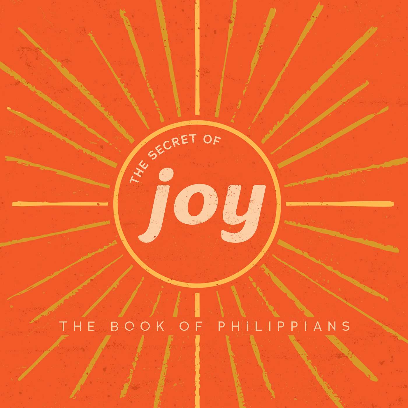 The Secret of Joy: Joy in Friendship (Philippians 1)
