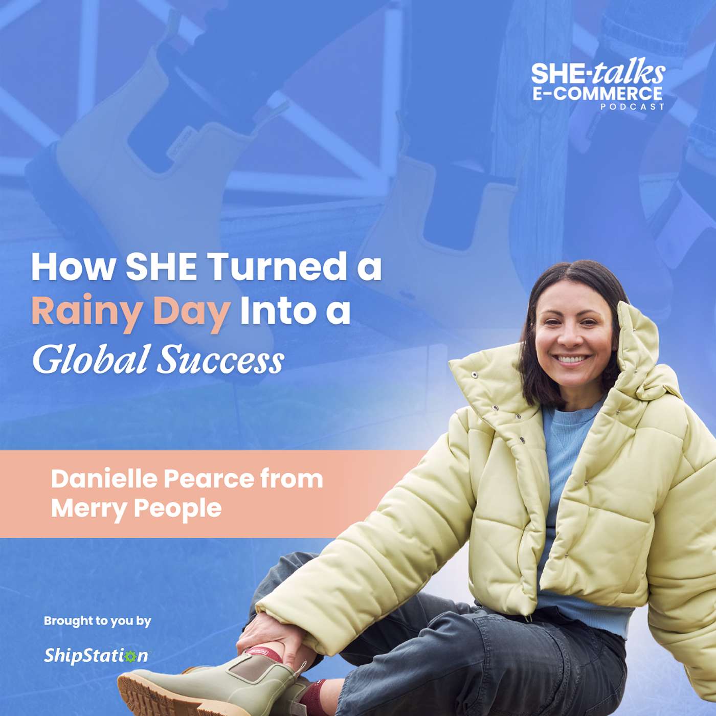 How SHE Turned a Rainy Day Into a Global Success with Dani from Merry People