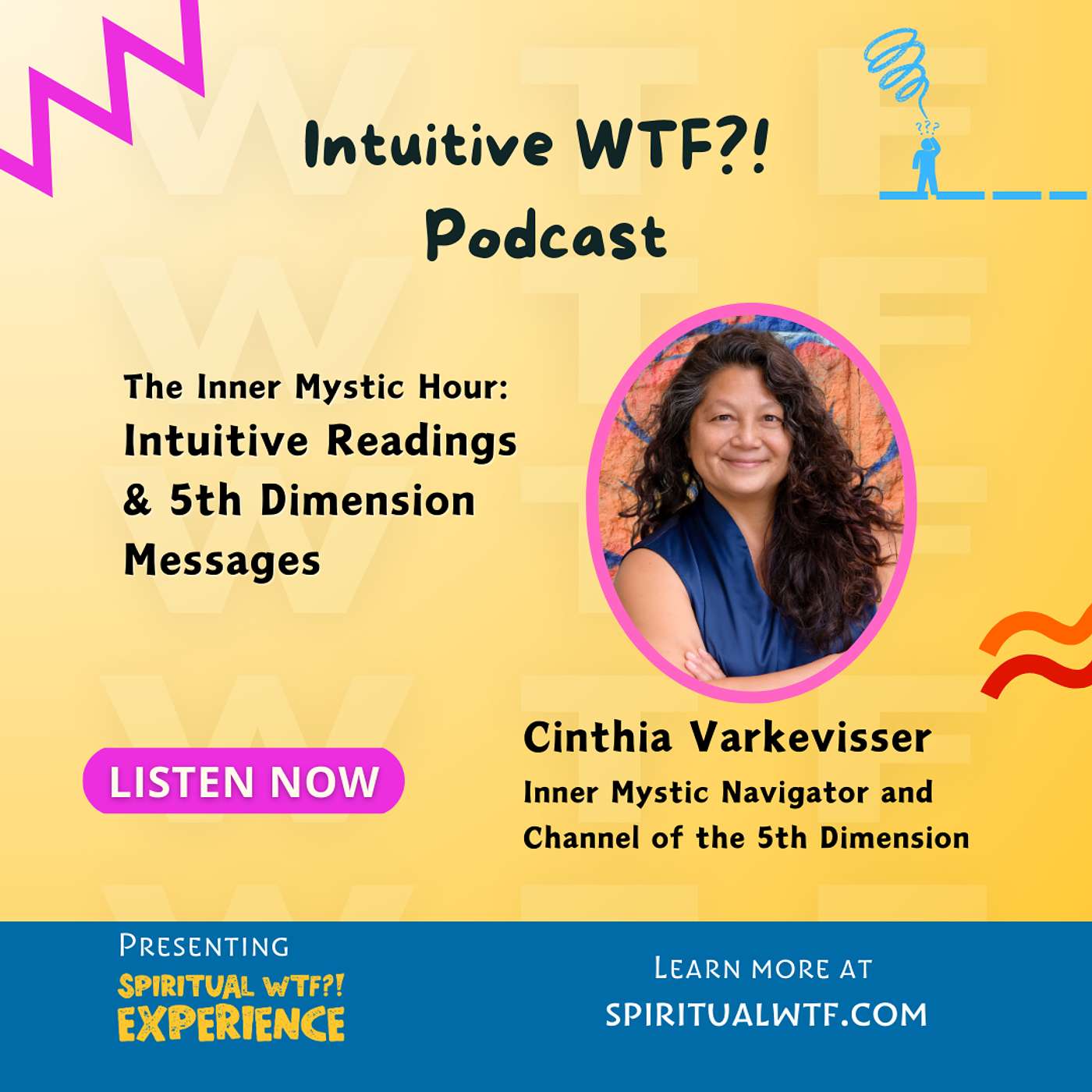 A Spiritual WTF?! Talk: Intuitive Readings & Channeled 5D Messages
