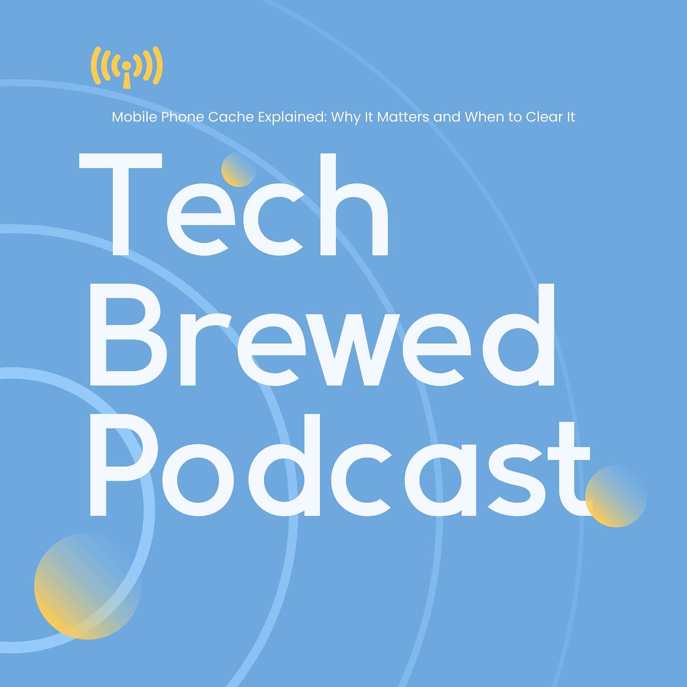 Mobile Phone Cache Explained: Why It Matters and When to Clear It Mobile Phone Cache Explained: Why It Matters and When to Clear It