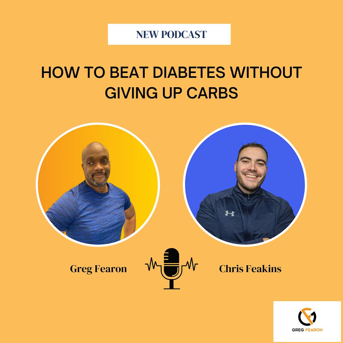 Eat Carbs & Still beat Diabetes with Chris Feakins episode artwork