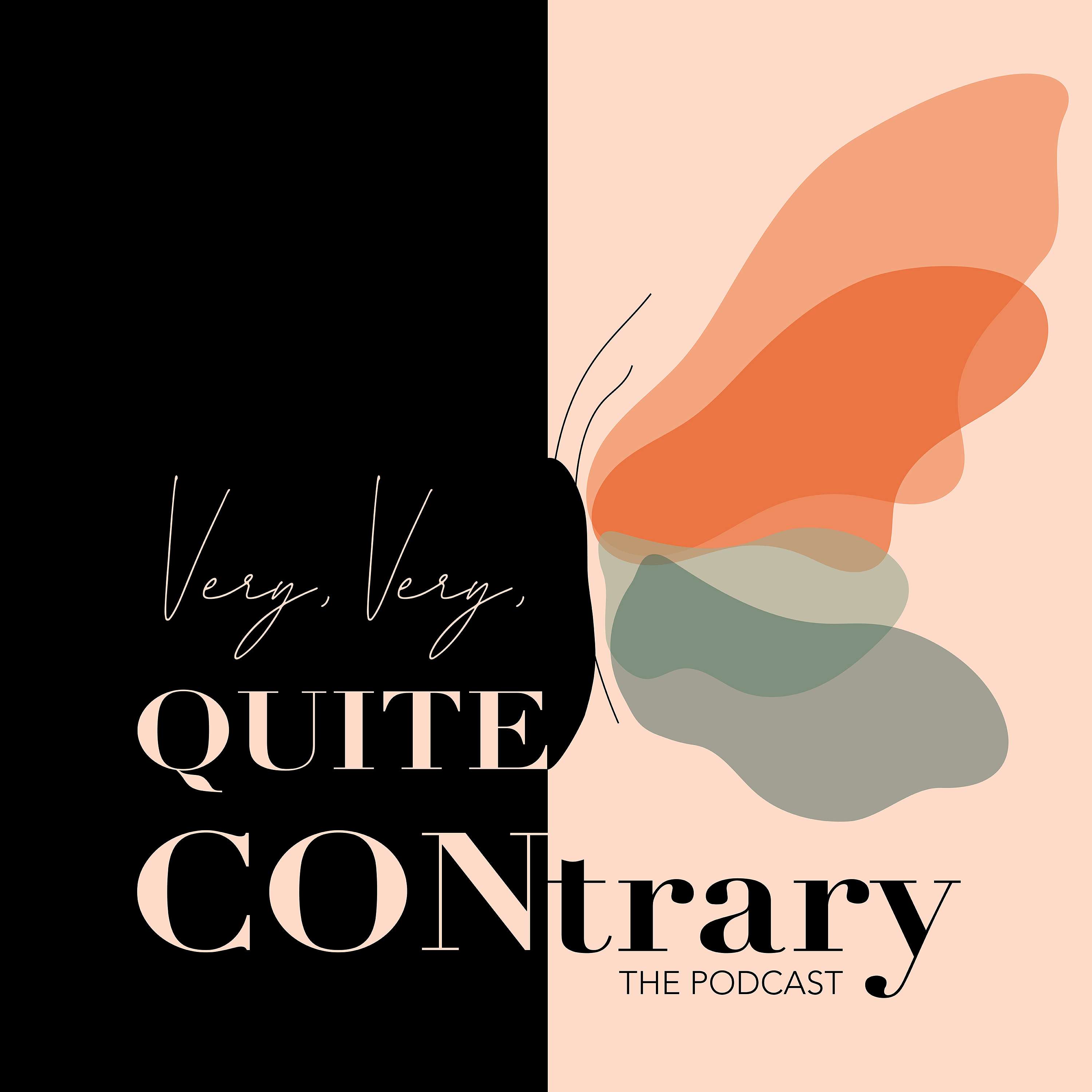 Very, Very, Quite Contrary Podcast