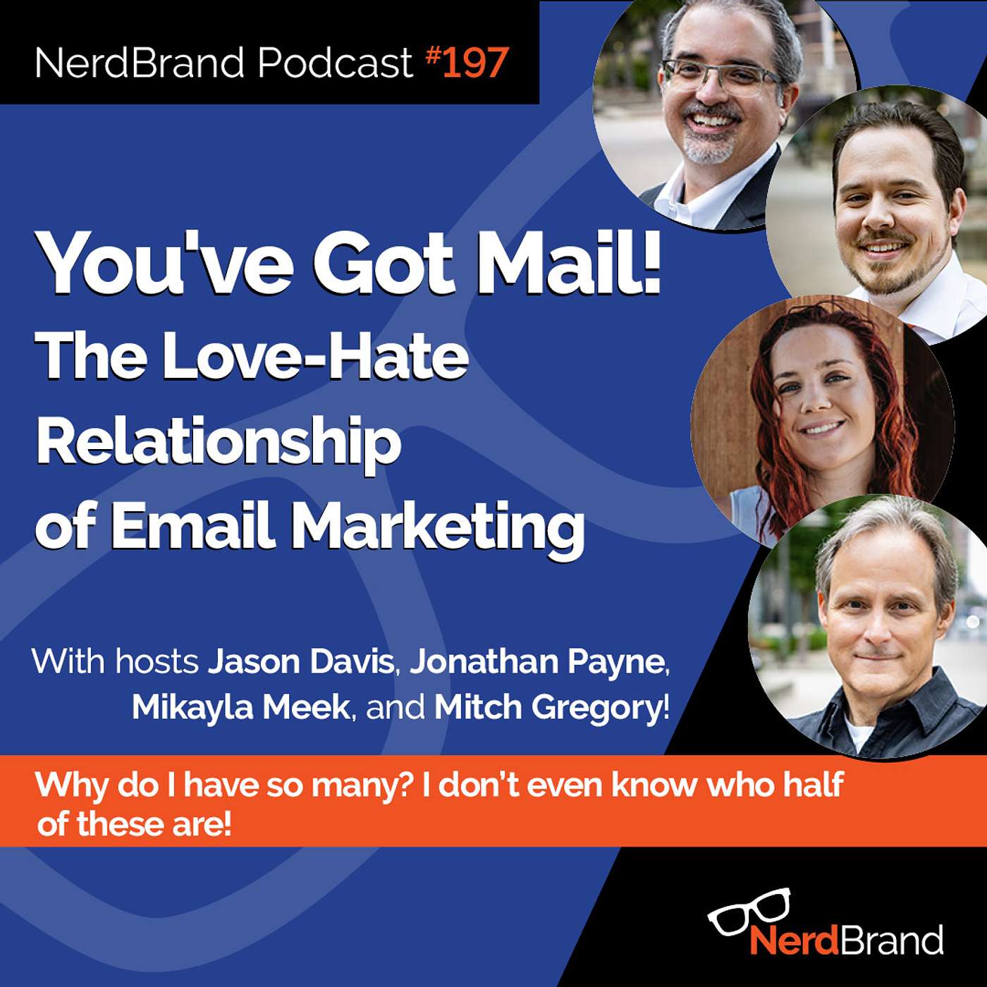 You've Got Mail: The Love-Hate Relationship of Email Marketing episode artwork