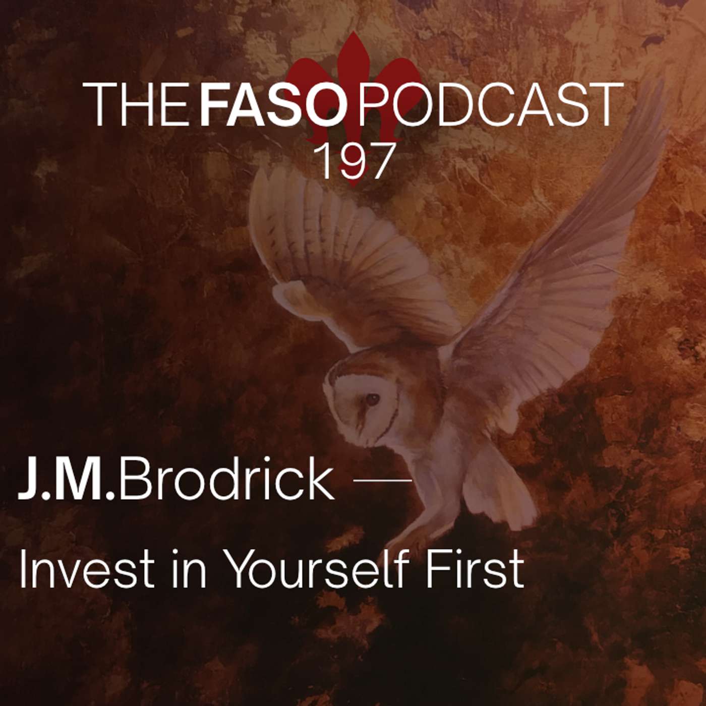 197 JM Brodrick — Invest in Yourself First episode artwork