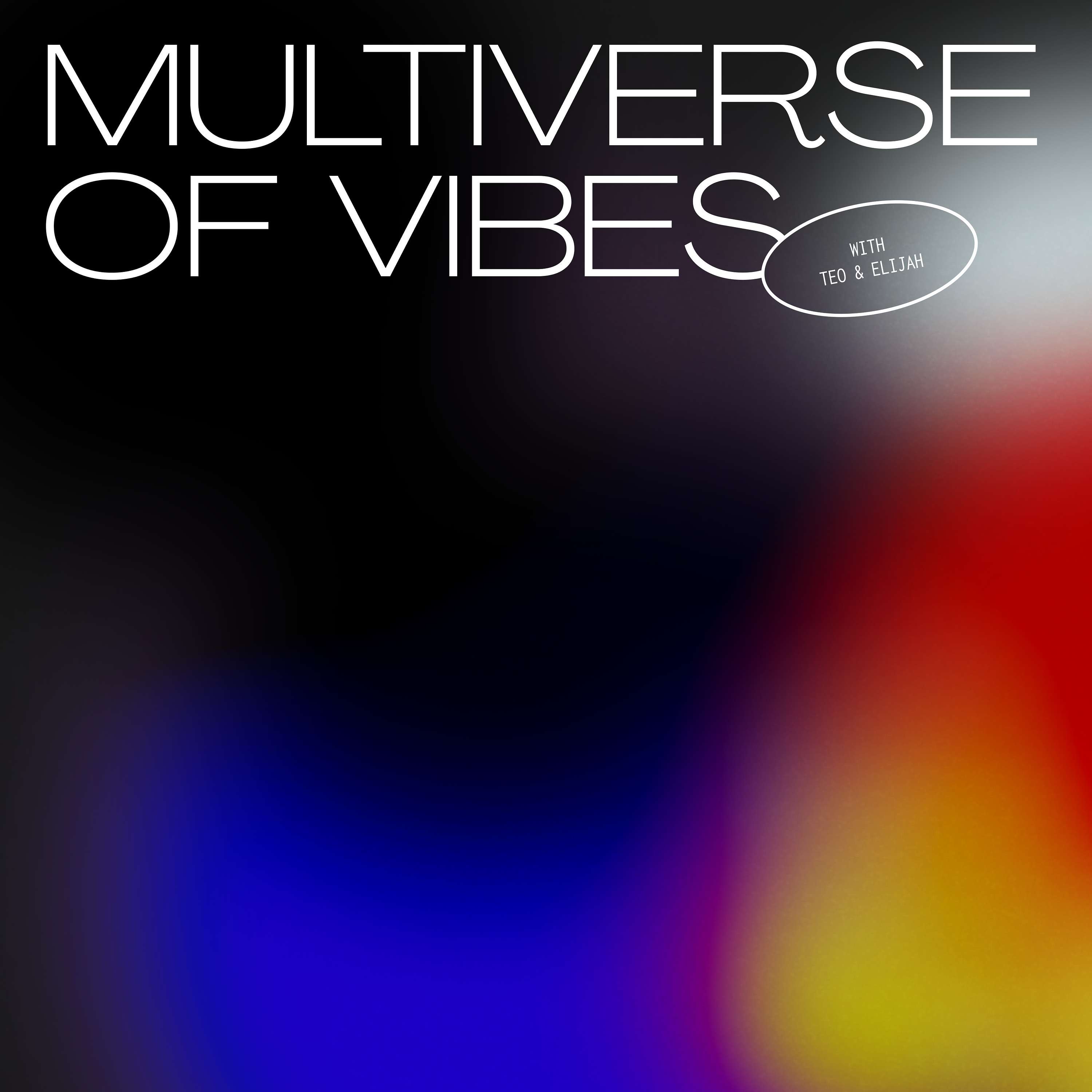 Multiverse of Vibes