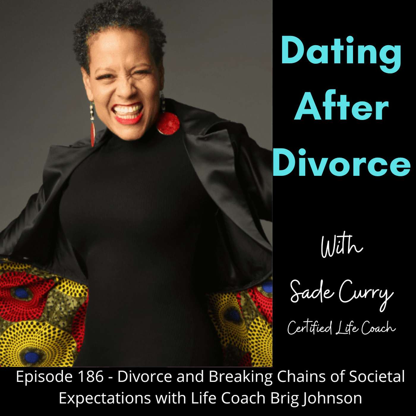 186. Divorce and Breaking Chains of Societal Expectations with Life Coach Brig Johnson