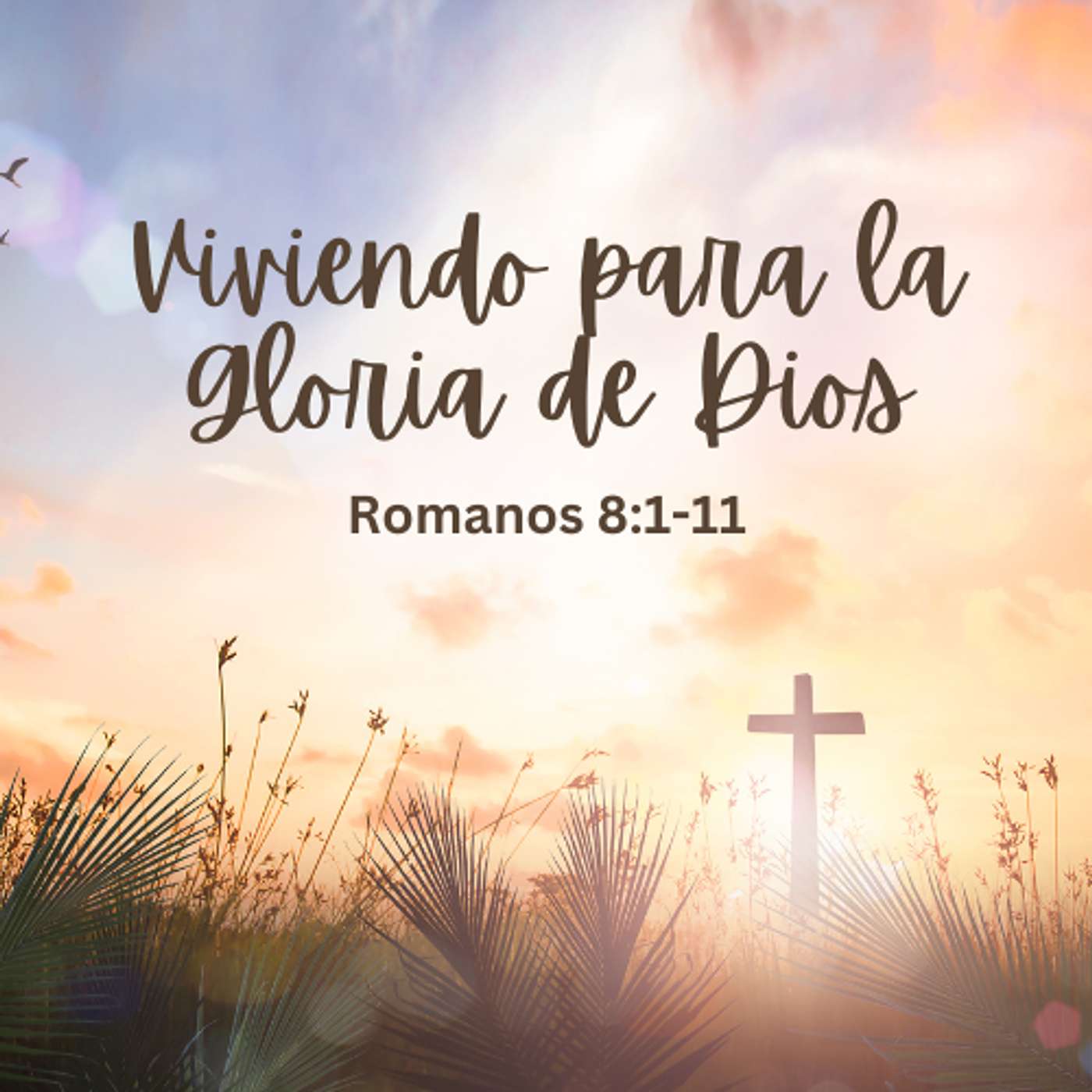 Viviendo para la Gloria de Dios