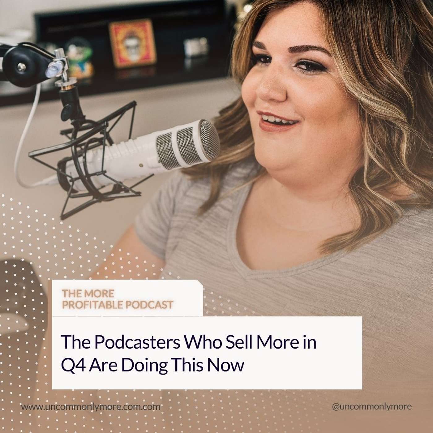 The Podcasters Who Sell More in Q4 Are Doing This Now