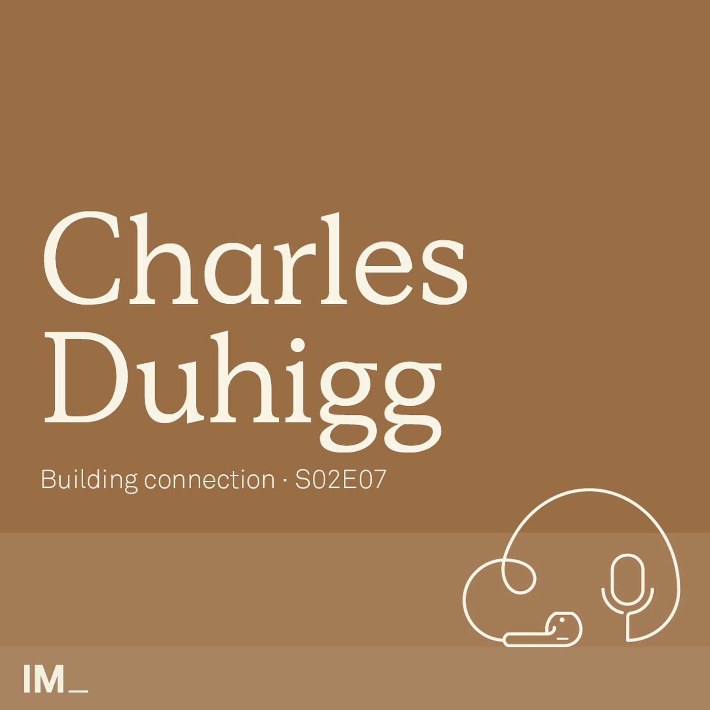 Charles Duhigg - Building connection