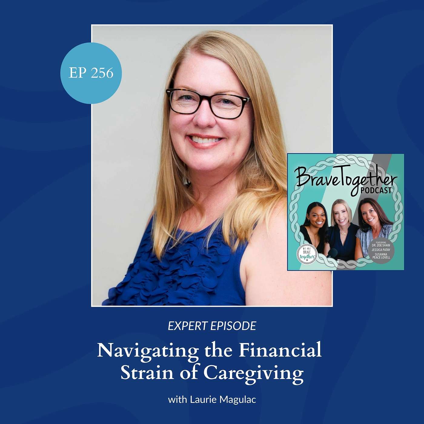 EXPERT: Navigating the Financial Strain of Caregiving with Laurie Magulac episode artwork
