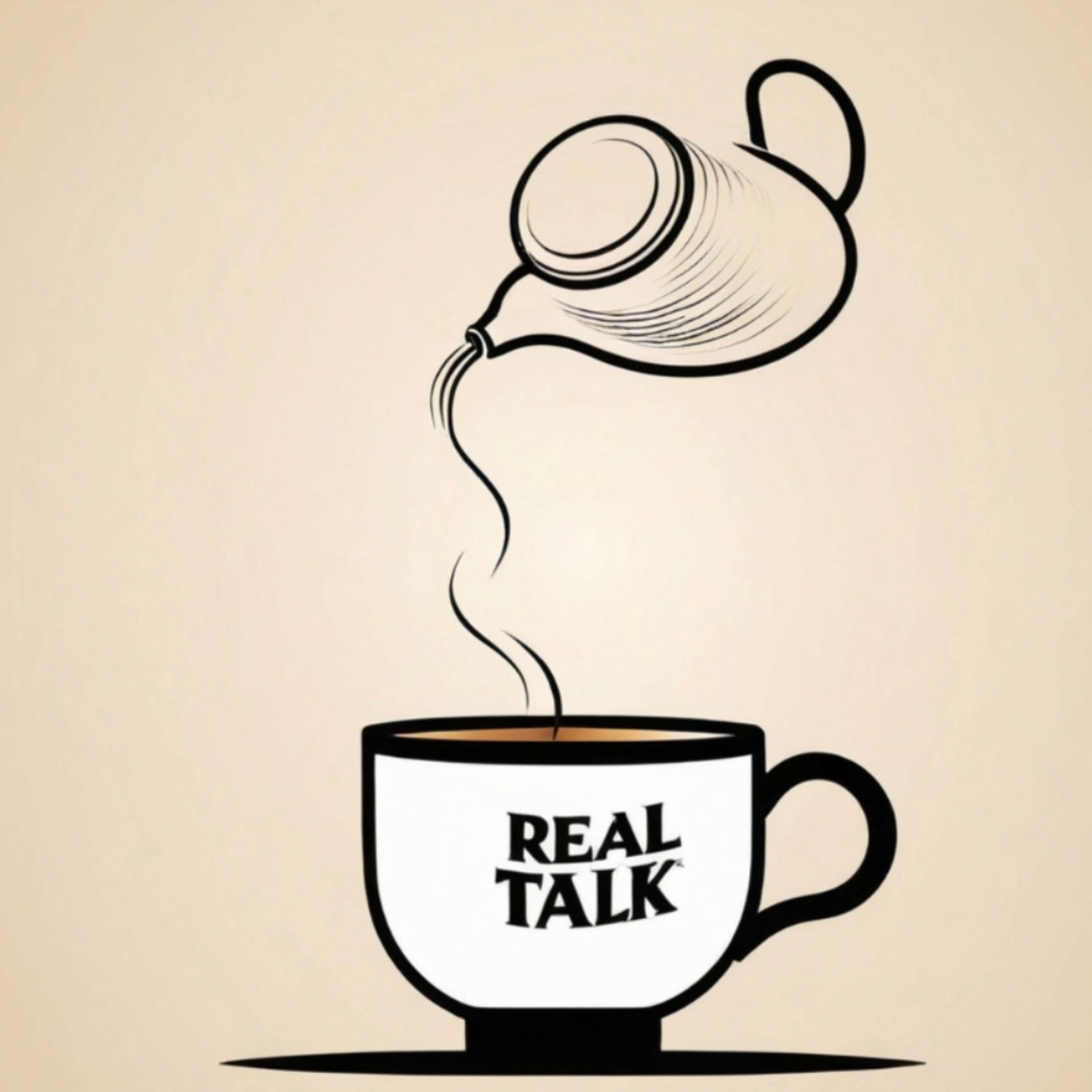 Real Talk, Real Tea