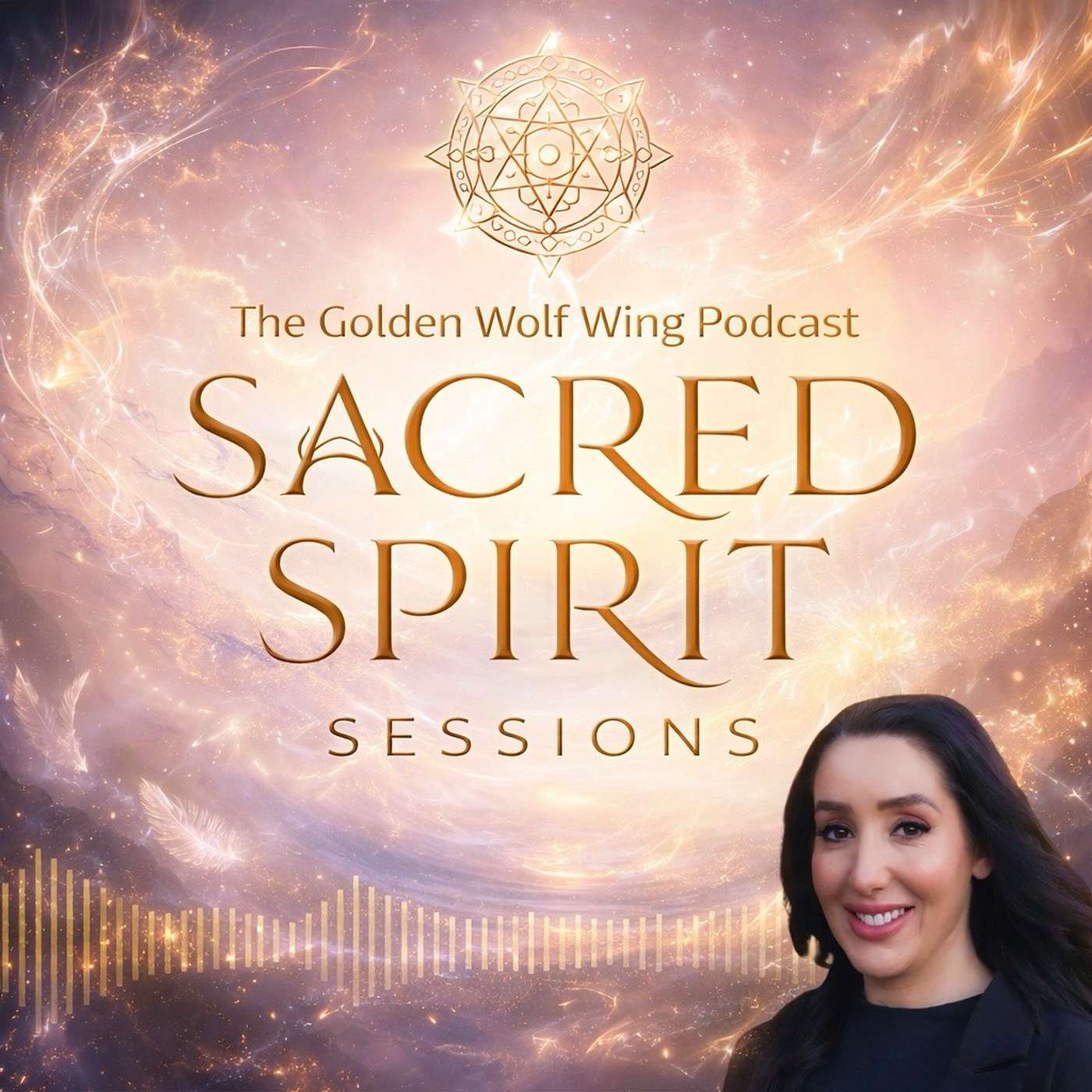 Sacred Spirit Sessions – The Golden Wolf Wing Podcast
