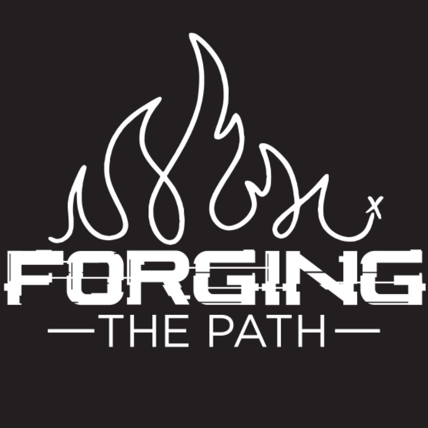 Forging The Path