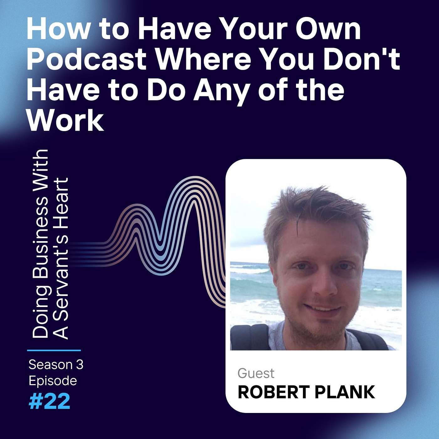 Doing Business with a Servant\'s Heart