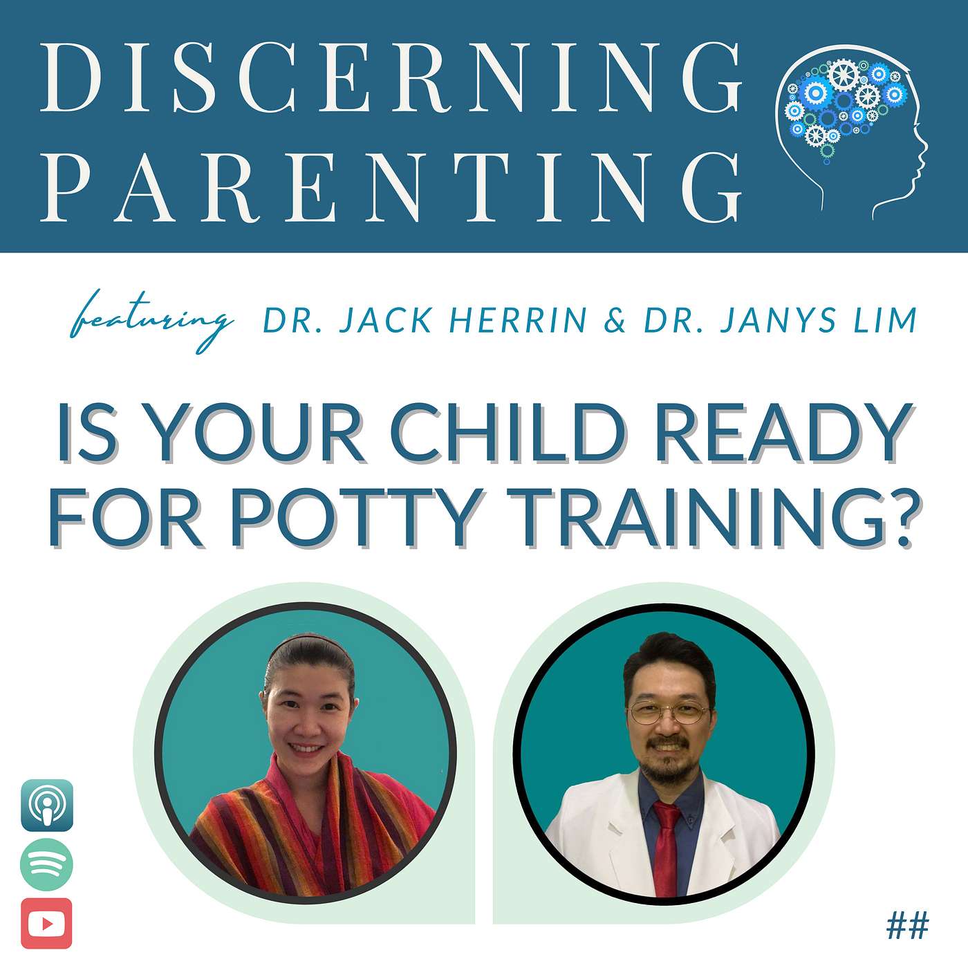 073 - Is your child ready for potty training? with Drs. Jack Herrin & Janys Lim