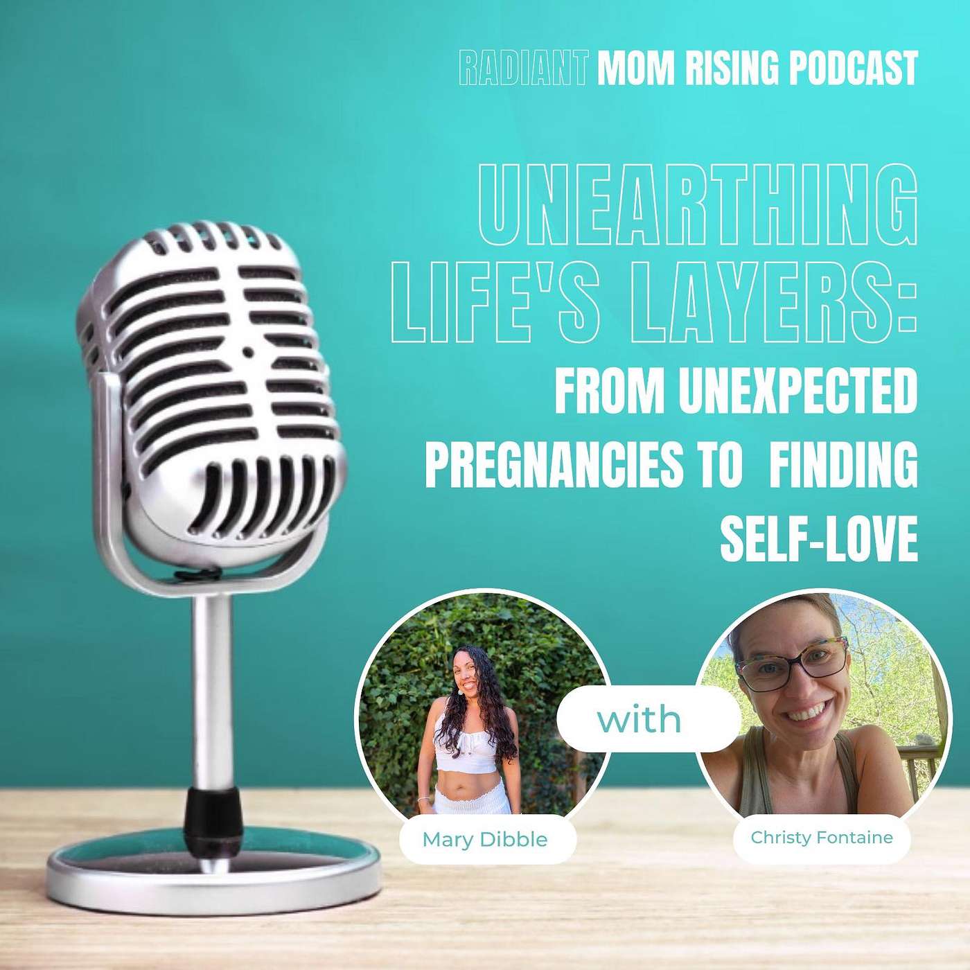 Episode 19: Unearthing Life's Layers: From Unexpected Pregnancies to Finding Self-Love with Christy Fontaine