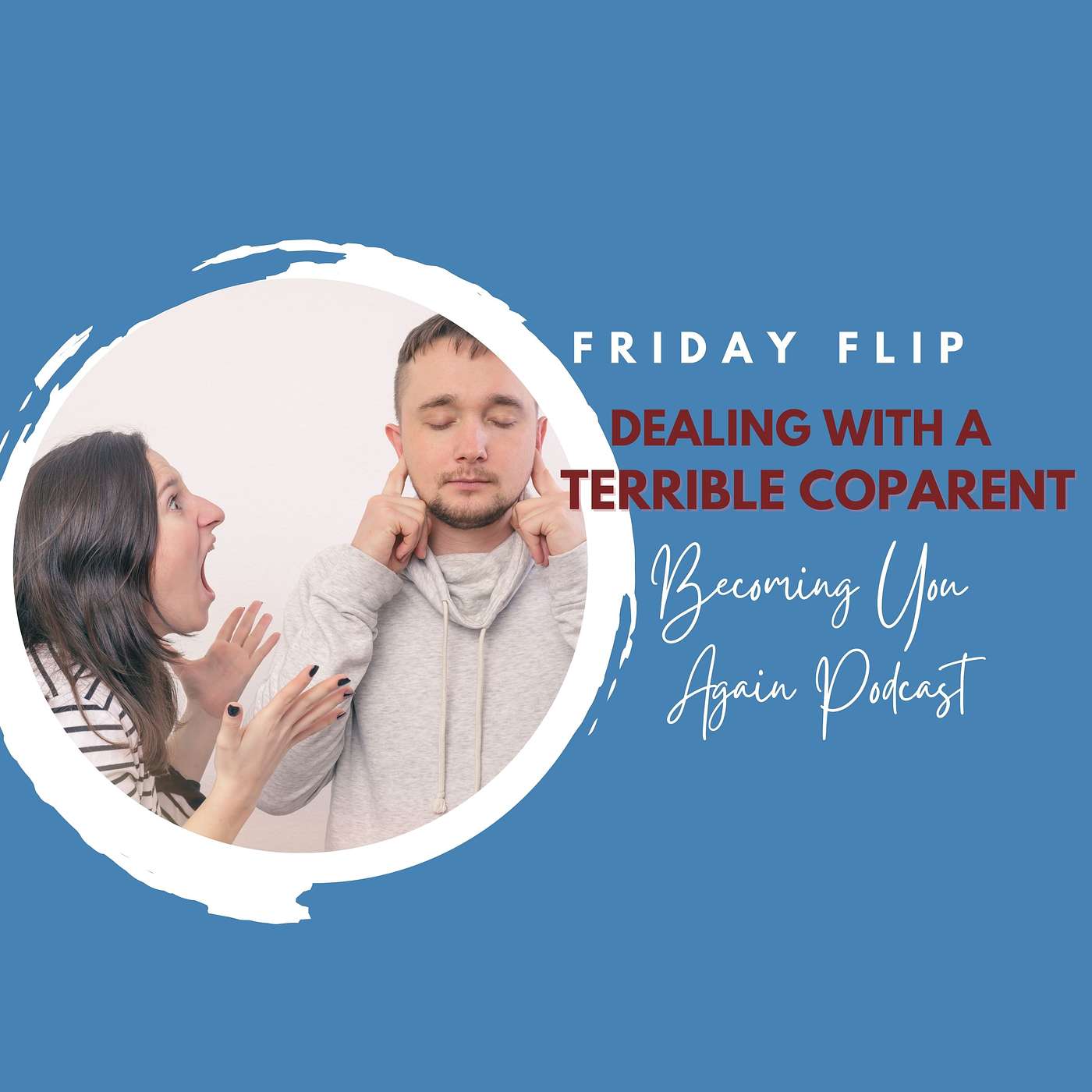 Dealing With A Terrible Coparent