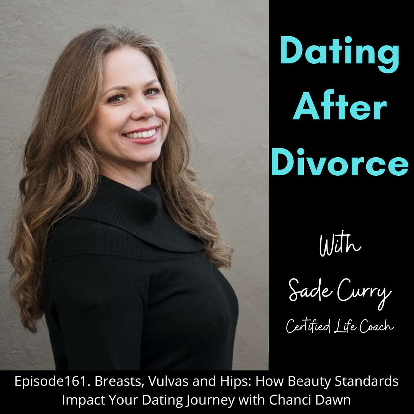 162. Breasts, Vulvas and Hips: How Beauty Standards Impact Your Dating Journey with Chanci Dawn
