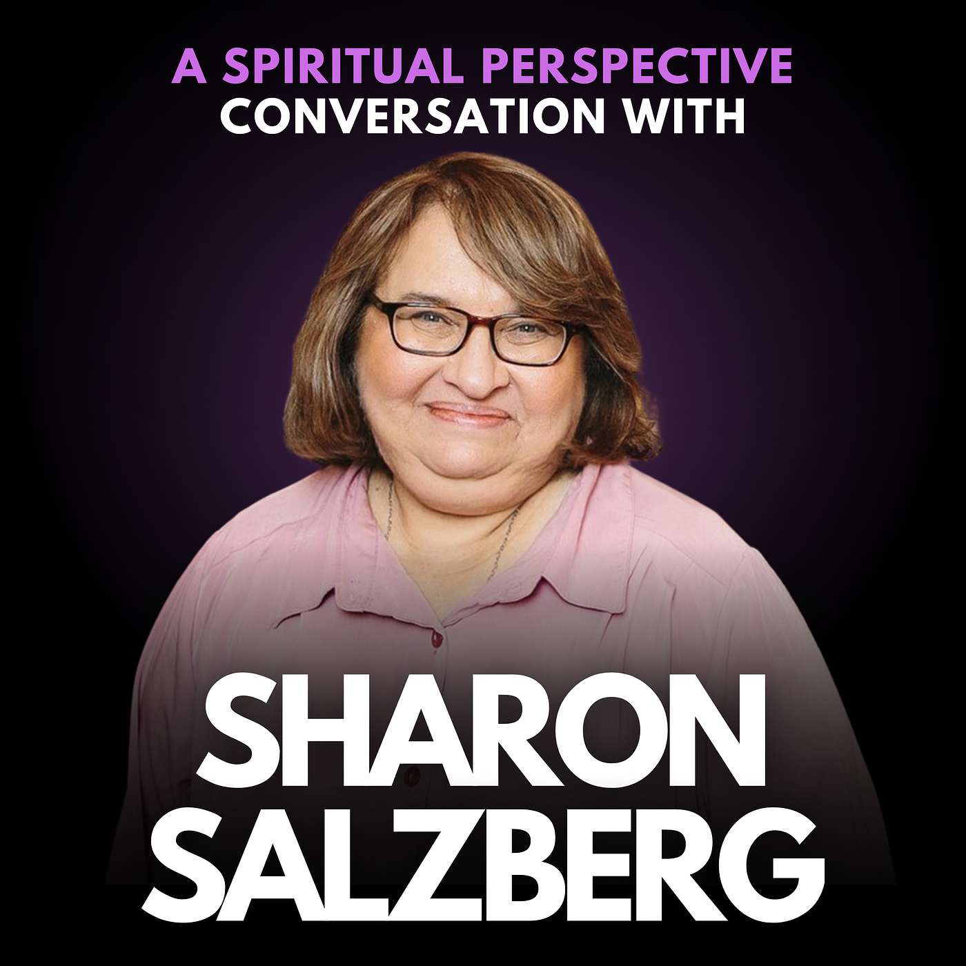247: Plot Twist: How Setbacks Can Guide You to Your True Path with Mindfulness Pioneer, Sharon Salzberg