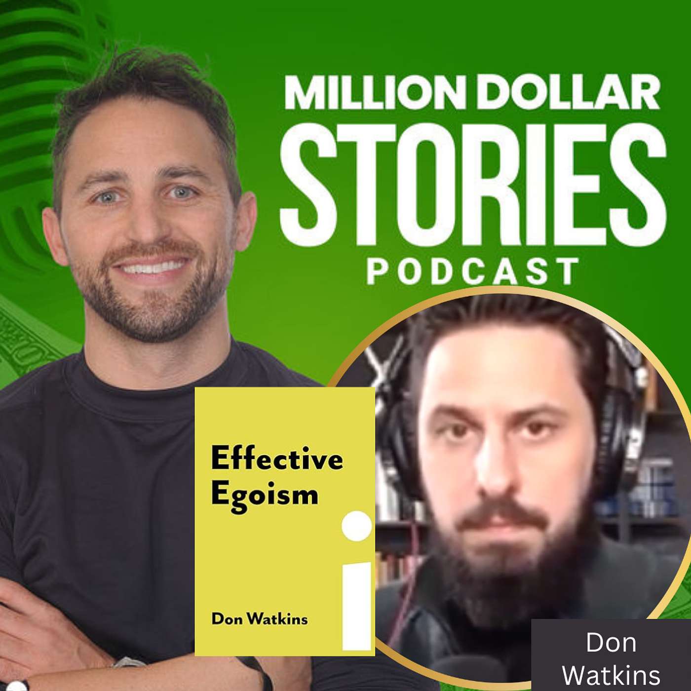 #150 - Don Watkins (Effective Egoism: An Individualist's Guide to Pride, Purpose, and the Pursuit of Happiness.) episode artwork