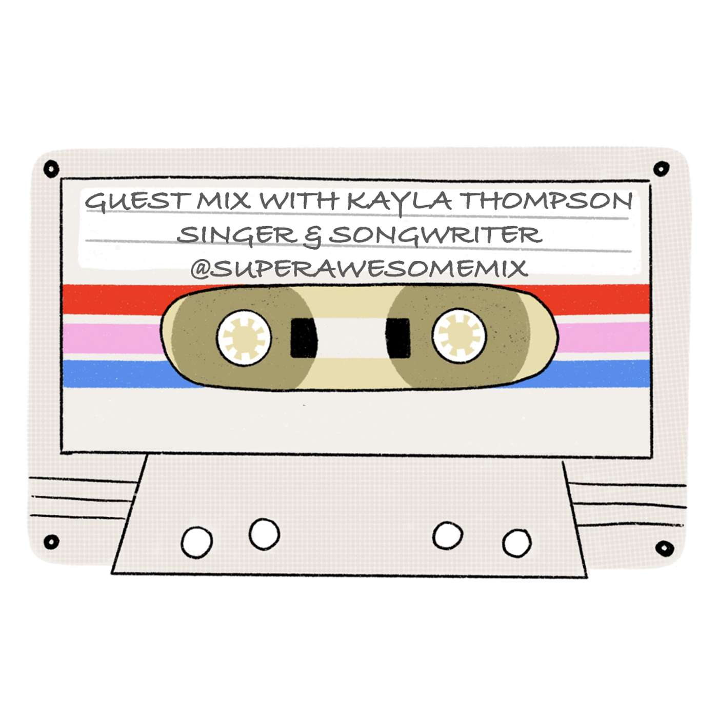 Artist Series: Kayla Thompson and the songs she just can't quit (Mix Tape #32 , S2)