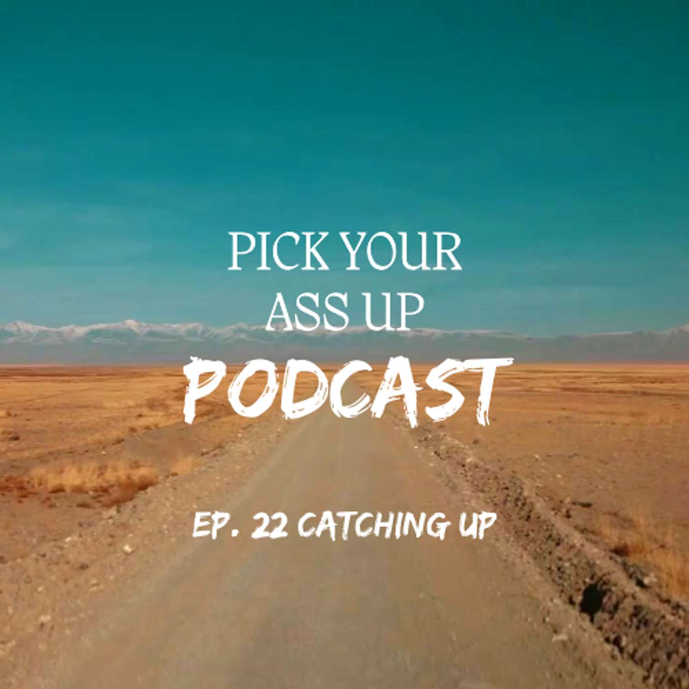 Episode 22 - Catching up