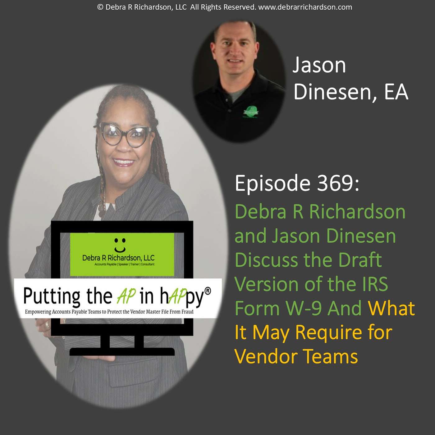 Episode 369:  Debra R Richardson and Jason Dinesen Discuss the Draft Version of the IRS Form W-9 And What It May Require for Vendor Teams