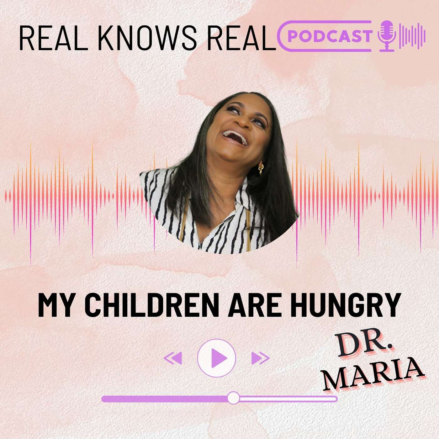 DR. MARIA - MY CHILDREN ARE HUNGRY