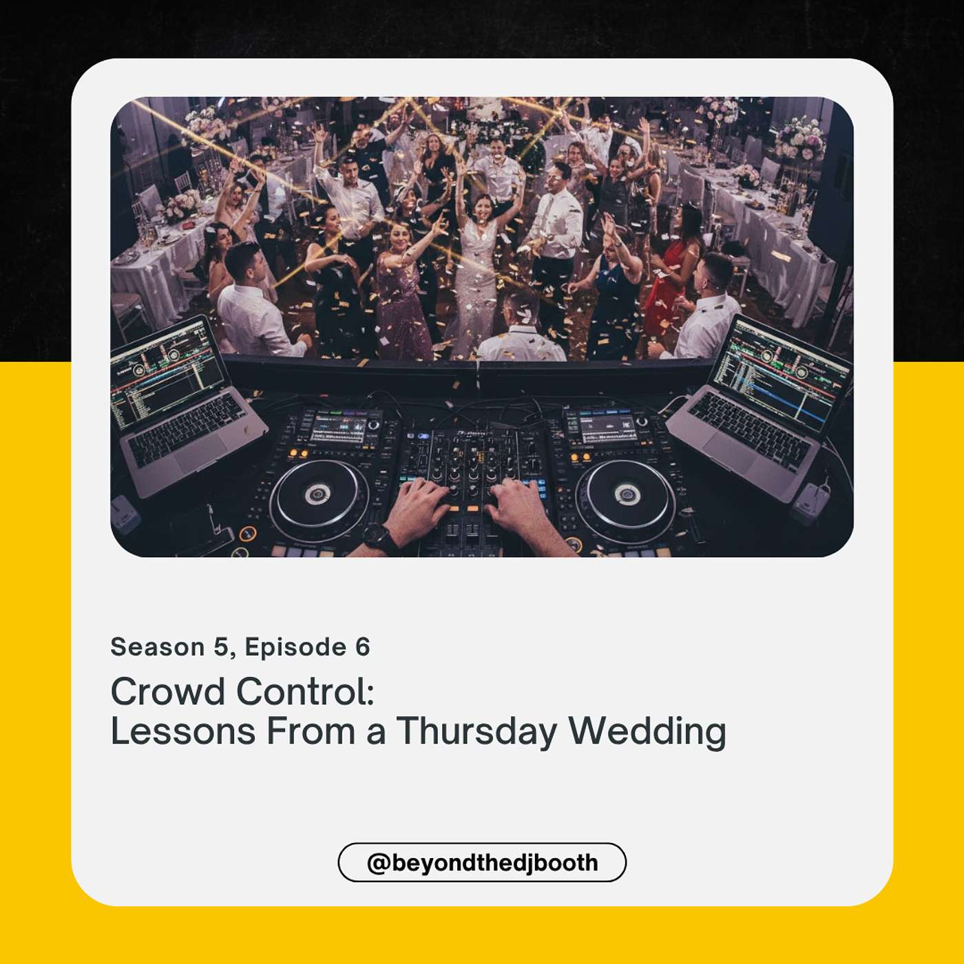 Crowd Control: Lessons From a Thursday Wedding