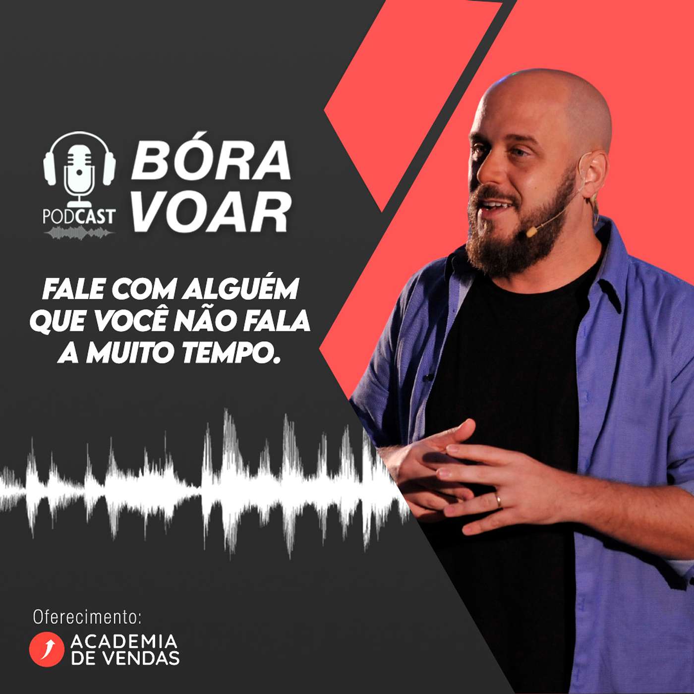 Fale com alguém que você não fala a muito tempo
