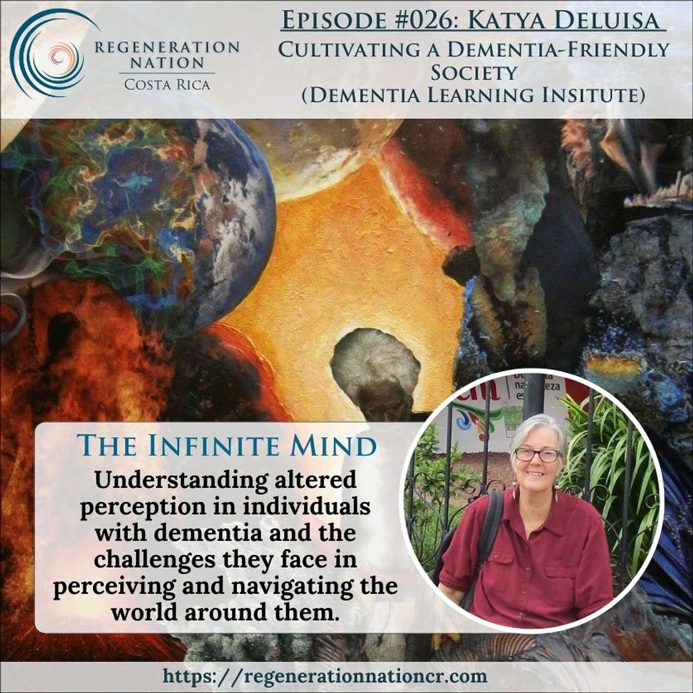 026 Katya Deluisa: Cultivating a Dementia-Friendly Society (The Infinite Mind)